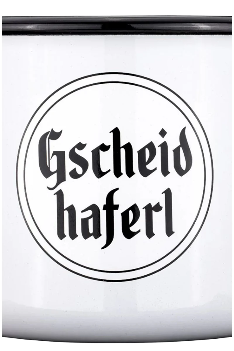Tasse Haferl 'An Scheiss muas i'